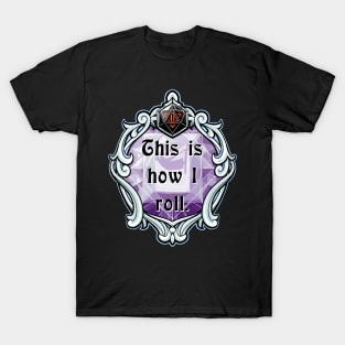 Amulet This is How I Roll T-Shirt